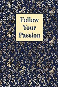 Follow Your Passion