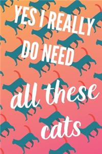 Yes I really do need all these cats