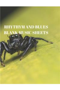 Rhythym and Blues Blank Music Sheets