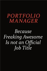 Portfolio Manager Because Freaking Awesome Is Not An Official Job Title