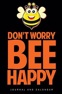 Don't Worry Bee Happy