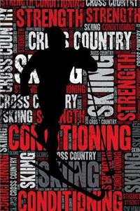 Cross Country Skiing Strength and Conditioning Log