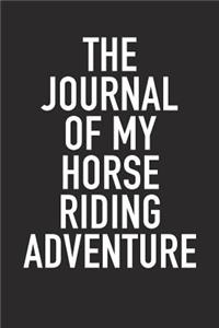 The Journal of My Horse Riding Adventure