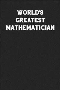 World's Greatest Mathematician