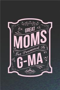 Great Moms Get Promoted to G-Ma