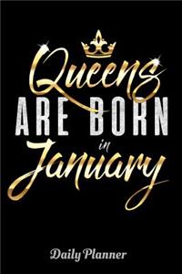 Queens Are Born in January Daily Planner
