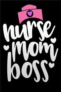 nurse mom boss