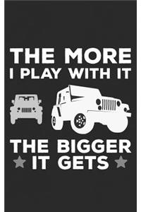 The More I Play With It