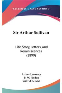 Sir Arthur Sullivan