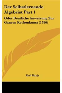 Der Selbstlernende Algebrist Part 1