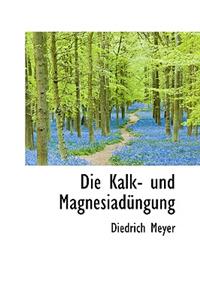 Die Kalk- und Magnesiadüngung