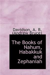 The Books of Nahum, Habakkuk and Zephaniah