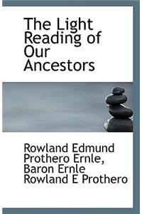 The Light Reading of Our Ancestors