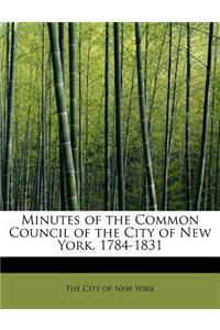 Minutes of the Common Council of the City of New York, 1784-1831