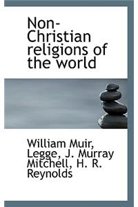 Non-Christian Religions of the World