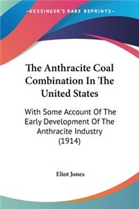 Anthracite Coal Combination In The United States