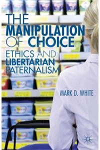 Manipulation of Choice