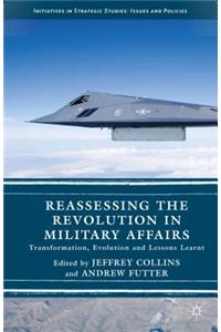 Reassessing the Revolution in Military Affairs