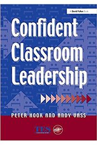 Confident Classroom Leadership