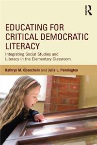 Educating for Critical Democratic Literacy