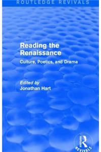 Reading the Renaissance (Routledge Revivals)