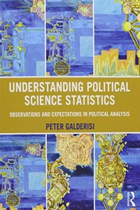 Understanding Politics Science Statistics and Understanding Political Science Statistics Using SPSS (Bundle)