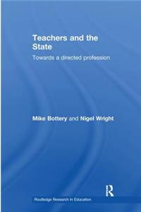 Teachers and the State: Towards a Directed Profession