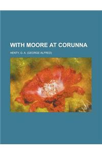With Moore at Corunna