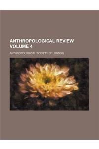 Anthropological Review Volume 4