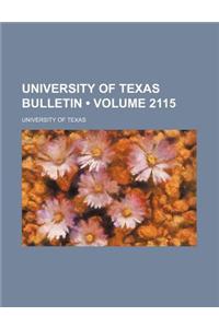 University of Texas Bulletin (Volume 2115)