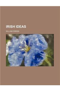 Irish Ideas
