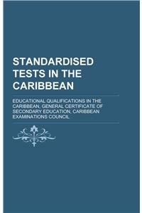 Standardised Tests in the Caribbean