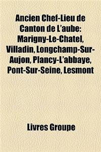 Ancien Chef-Lieu de Canton de L'Aube