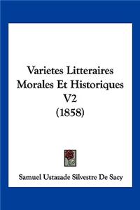 Varietes Litteraires Morales Et Historiques V2 (1858)