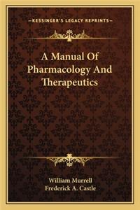 Manual of Pharmacology and Therapeutics