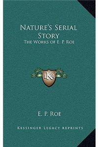Nature's Serial Story