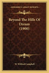Beyond the Hills of Dream (1900)