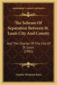 The Scheme Of Separation Between St. Louis City And County