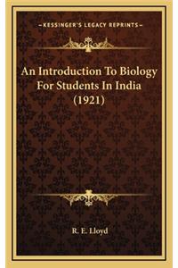 An Introduction to Biology for Students in India (1921)