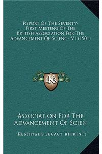 Report of the Seventy-First Meeting of the British Association for the Advancement of Science V1 (1901)