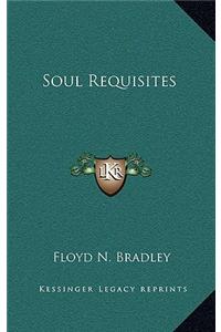 Soul Requisites