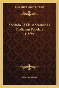 Abelardo Ed Eloisa Secondo La Tradizione Popolare (1879)