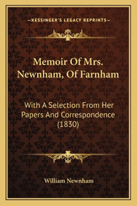 Memoir Of Mrs. Newnham, Of Farnham