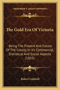 Gold Era Of Victoria