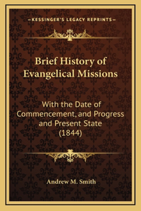 Brief History of Evangelical Missions