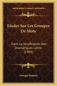 Etudes Sur Les Groupes De Mots