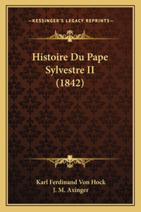 Histoire Du Pape Sylvestre II (1842)
