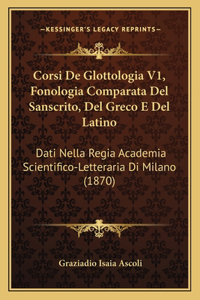 Corsi de Glottologia V1, Fonologia Comparata del Sanscrito, del Greco E del Latino