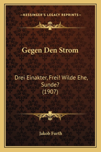Gegen Den Strom