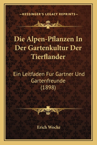 Alpen-Pflanzen In Der Gartenkultur Der Tierflander